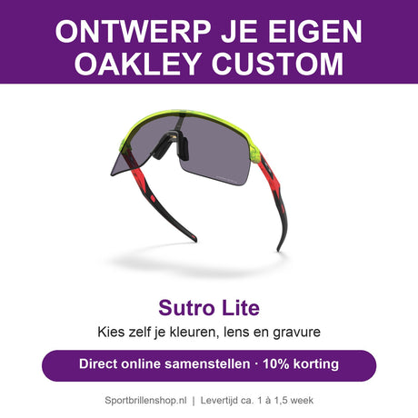 Ontwerp je eigen Oakley Custom Sutro Lite: kies zelf kleuren, lens en gravure